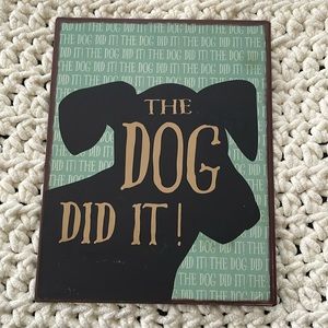 GANZ “THE DOG DID IT!” metal sign